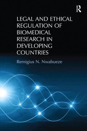 Remigius N. Nwabueze - Legal and Ethical Regulation of Biomedical Research in Developing Countries, Inbunden. Tillgänglighet: Lägg i varukorg