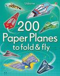 200 Paper Planes to fold &; fly