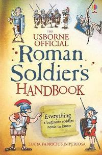 Roman Soldier's Handbook