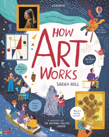 Sarah Hull - How Art Works, Inbunden