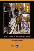 The Chase of the Golden Plate (Dodo Press)