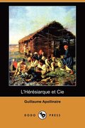 L'Heresiarque Et Cie (Dodo Press)