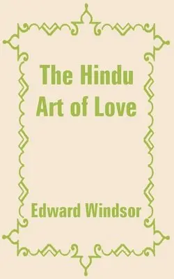 Edward Duke of Windsor - Hindu Art of Love, Häftad. Tillgänglighet: Lägg i varukorg