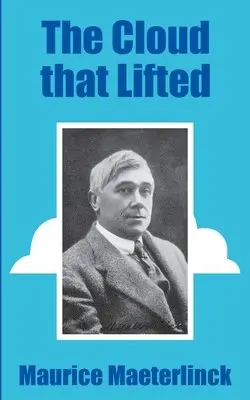 Maurice Maeterlinck - Cloud that Lifted, Häftad. Tillgänglighet: Lägg i varukorg