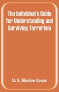 Individual's Guide for Understanding and Surviving Terrorism