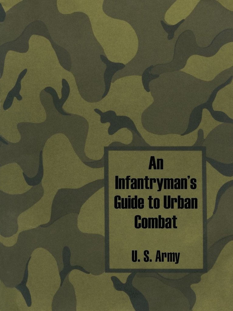 Infantryman's Guide to Urban Combat, Häftad