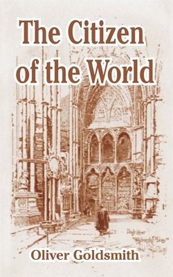 Oliver Goldsmith - Citizen of the World, Häftad