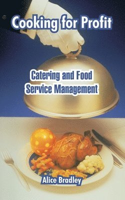 Alice Bradley - Cooking for Profit, Häftad