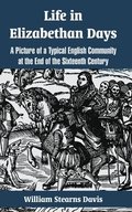 Life in Elizabethan Days
