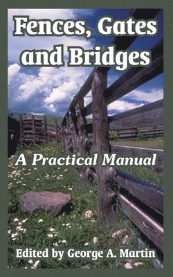 George a Martin - Fences, Gates and Bridges, Häftad
