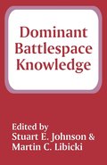 Dominant Battlespace Knowledge