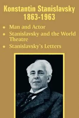 Konstantin Stanislavsky - Konstantin Stanislavsky 1863-1963, Häftad. Tillgänglighet: Lägg i varukorg