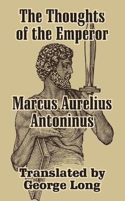 Aurelius Marcus - Thoughts of Marcus Aurelius Antoninus, Häftad