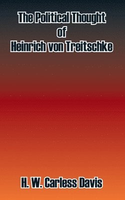H W Carless Davis - Political Thought of Heinrich Von Treitschke, Häftad. Tillgänglighet: Lägg i varukorg