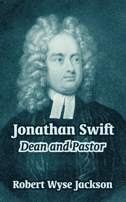 Jonathan Swift, Häftad