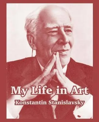 Konstantin Stanislavsky - My Life in Art, Häftad. Tillgänglighet: Tillfälligt slut