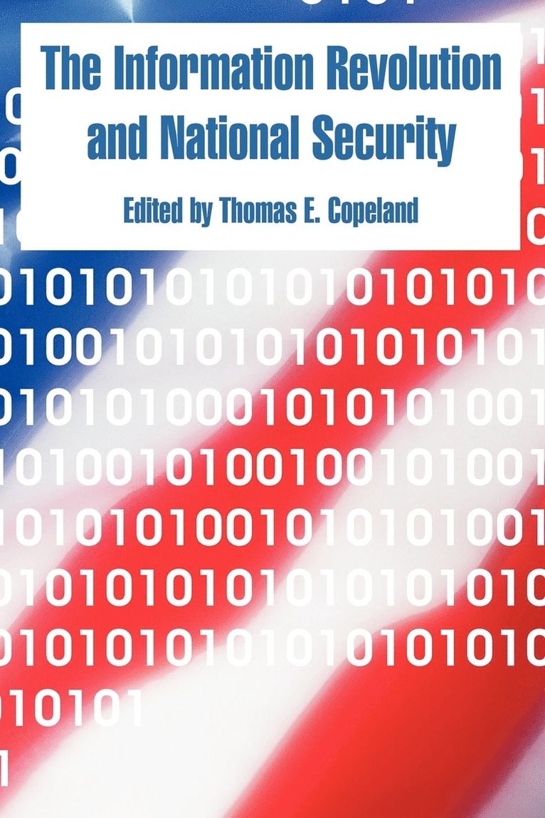 Thomas E Copeland - Information Revolution and National Security, Häftad