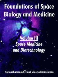 Foundations of Space Biology and Medicine