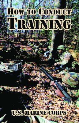 How to Conduct Training av U S Marine Corps, U S Marine Corps, U S Marine Corps