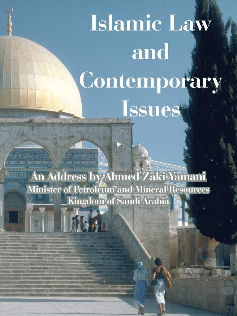 Ahmed Zaki Yamani - Islamic Law and Contemporary Issues, Häftad