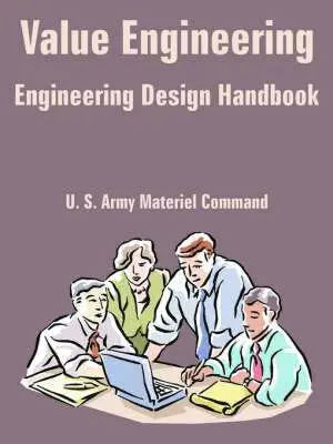 U S Army Materiel Command - Value Engineering (Engineering Design Handbook), Häftad. Tillgänglighet: Lägg i varukorg