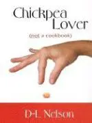 D-L Nelson - Chickpea Lover Not a Cookbookpb, Häftad. Tillgänglighet: Tillfälligt slut