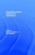 Negotiating Critical Literacies in Classrooms