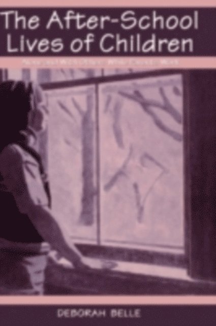 Deborah Belle - After-school Lives of Children, E-bok