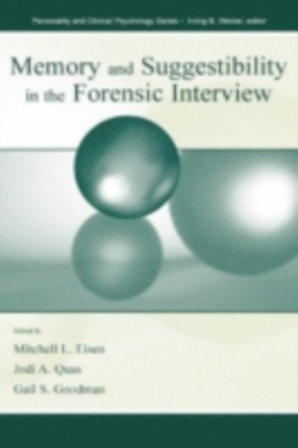 Mitchell L Eisen - Memory and Suggestibility in the Forensic Interview, E-bok