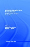 Attitudes, Behavior, and Social Context