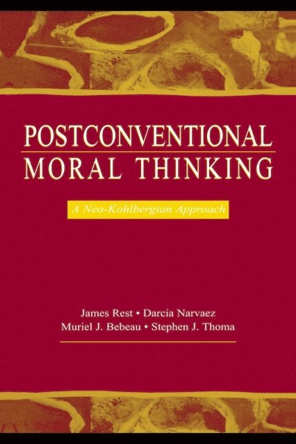 Stephen J. Thoma, Darcia Narv ez, Muriel J. Bebeau, James R. Rest - Postconventional Moral Thinking, E-bok