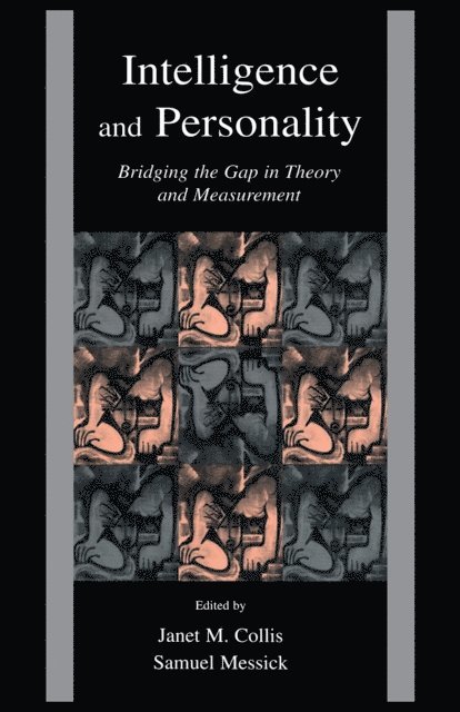 Janet M Collis - Intelligence and Personality : Bridging the Gap in Theory and Measurement, E-bok