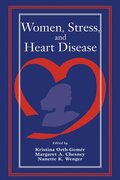 Women, Stress, and Heart Disease