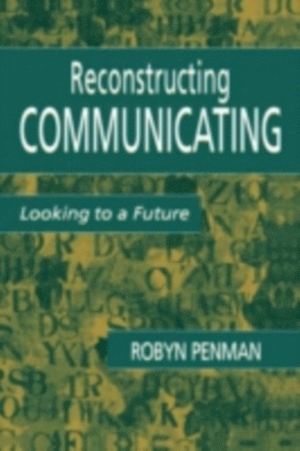 Robyn Penman - Reconstructing Communicating, E-bok