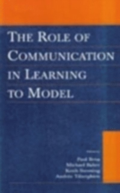 Paul Brna - The Role of Communication in Learning to Model, E-bok
