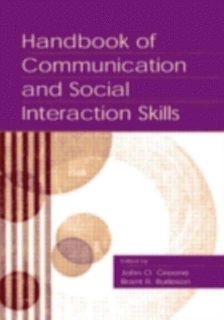 John O Greene, Brant Raney Burleson - Handbook of Communication and Social Interaction Skills, E-bok