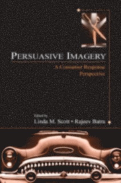 Rajeev Batra, Linda M. Scott - Persuasive Imagery, E-bok