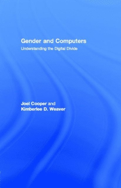 Kimberlee D. Weaver, Joel Cooper - Gender and Computers, E-bok