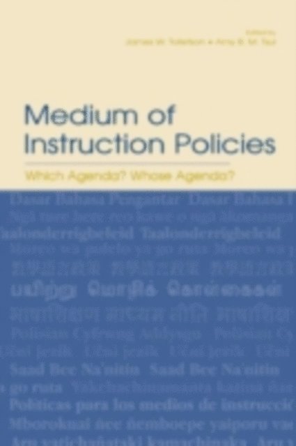Amy B.M. Tsui, James W. Tollefson - Medium of Instruction Policies, E-bok
