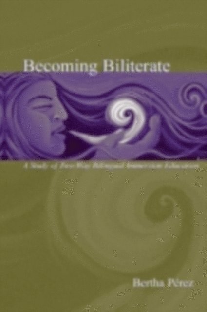 Bertha Perez - Becoming Biliterate, E-bok. Tillgänglighet: Tillfälligt slut