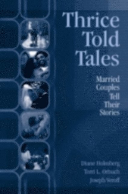 Joseph Veroff, Terri L. Orbuch, Diane Holmberg - Thrice Told Tales, E-bok