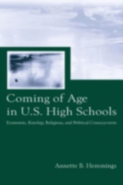 Annette B. Hemmings - Coming of Age in U.S. High Schools, E-bok