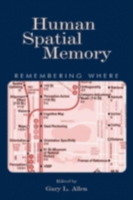 Gary L. Allen - Human Spatial Memory, E-bok. Tillgänglighet: Tillfälligt slut
