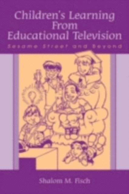 Shalom M. Fisch - Children's Learning From Educational Television, E-bok