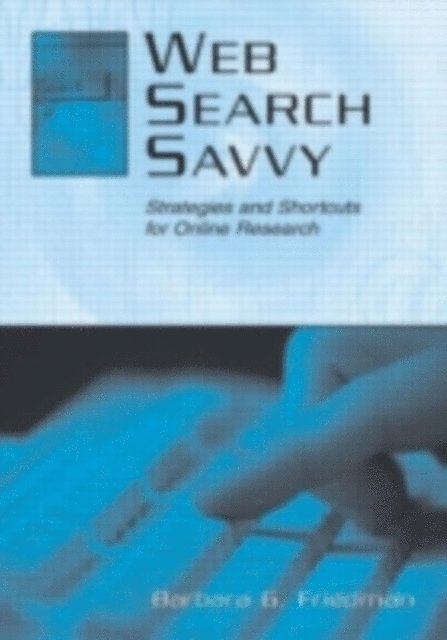 Barbara G. Friedman - Web Search Savvy, E-bok