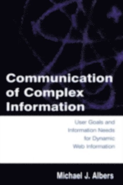 Michael J. Albers - Communication of Complex Information, E-bok. Tillgänglighet: Tillfälligt slut