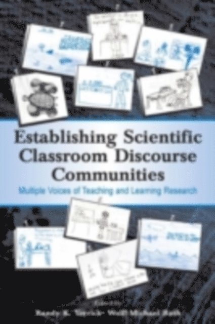 Wolff-Michael Roth, Randy K. Yerrick - Establishing Scientific Classroom Discourse Communities, E-bok