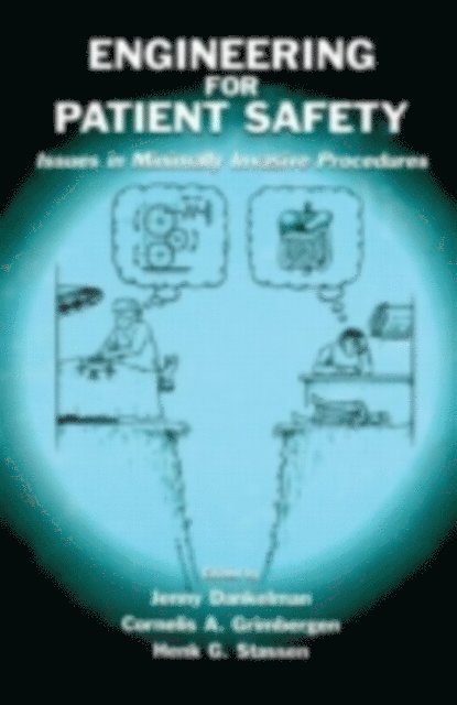 Henk G. Stassen, Cornelis A. Grimbergen, Jenny Dankelman - Engineering for Patient Safety, E-bok. Tillgänglighet: Tillfälligt slut