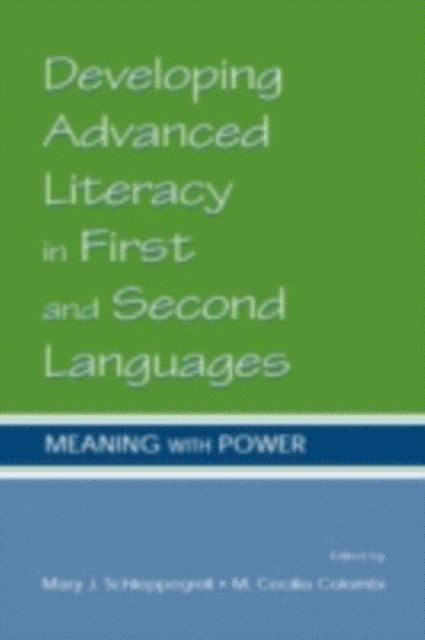 M. Cecilia Colombi, Mary J. Schleppegrell - Developing Advanced Literacy in First and Second Languages, E-bok
