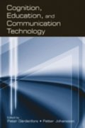 Cognition, Education, and Communication Technology